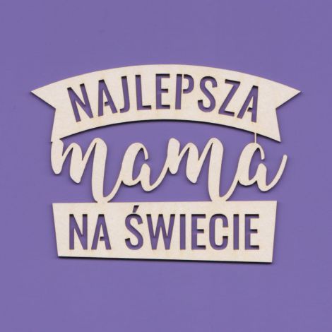 Tekturka Crafty Moly Napis G7 - Najlepsza mama na świecie